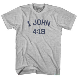 1 John 4 19 Adult Cotton T-Shirt by Ultras