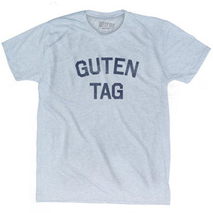 Guten Tag - German For Hello Adult Tri-Blend T-shirt - Athletic White Guten Tag - German For Hello Adult Tri-Blend T-shirt - Athletic White