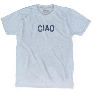 Ciao - Italian For Hello Adult Tri-Blend T-shirt - Athletic White