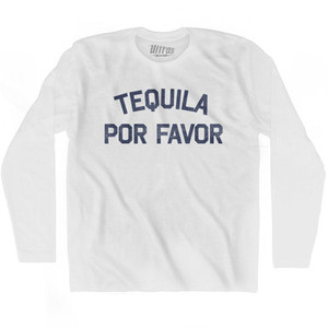 Tequila Por Favor Adult Cotton Long Sleeve T-Shirt by Ultras