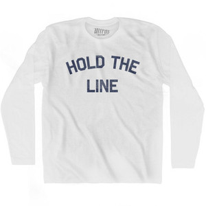 Hold The Line Adult Cotton Long Sleeve T-Shirt by Ultras