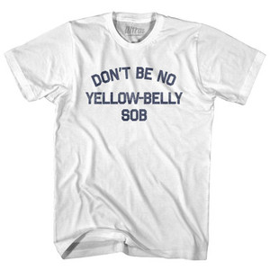 Dont Be No Yellow Belly Sob Womens Cotton Junior Cut T-Shirt by Ultras Dont Be No Yellow Belly Sob Womens Cotton Junior Cut T-Shirt by Ultras