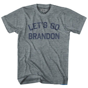 Lets Go Brandon Adult Tri-Blend T-Shirt by Ultras