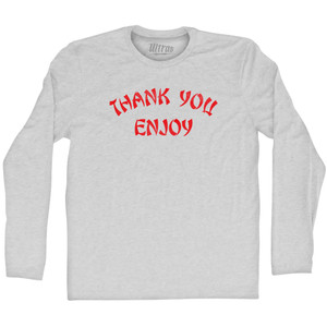 Thank You Enjoy Adult Cotton Long Sleeve T-shirt - Grey Heather