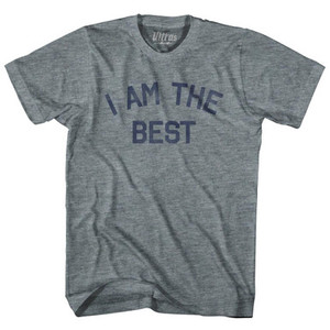 I Am The Best Womens Tri-Blend Junior Cut T-Shirt by Ultras I Am The Best Womens Tri-Blend Junior Cut T-Shirt by Ultras