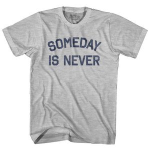 Someday Is Never Women Cotton Junior Cut T-Shirt by Ultras