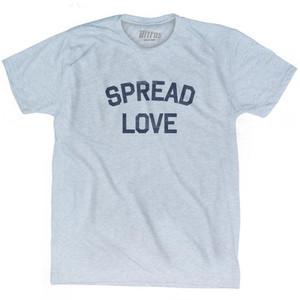 Spread Love Adult Tri-Blend T-shirt by Ultras