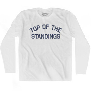 Top Of The Standings Adult Cotton Long Sleeve T-Shirt by Ultras Top Of The Standings Adult Cotton Long Sleeve T-Shirt by Ultras