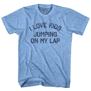 I Love Kids Jumping On My Lap Adult Tri-Blend T-Shirt by Ultras I Love Kids Jumping On My Lap Adult Tri-Blend T-Shirt by Ultras