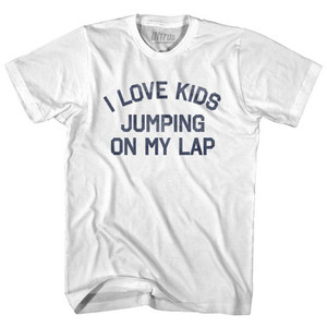 I Love Kids Jumping On My Lap Adult Cotton T-Shirt by Ultras I Love Kids Jumping On My Lap Adult Cotton T-Shirt by Ultras