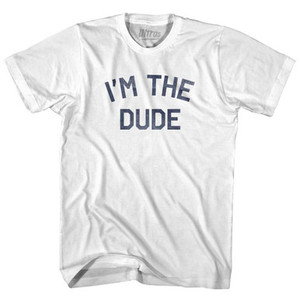 I Am The Dude Womens Cotton Junior Cut T-Shirt by Ultras