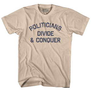 Politicians Divide & Conquer Adult Cotton T-Shirt by Ultras Politicians Divide & Conquer Adult Cotton T-Shirt by Ultras