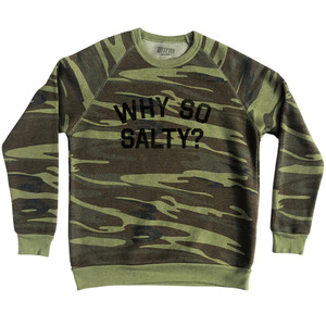 Why So Salty Adult Tri-Blend Sweatshirt - Camo