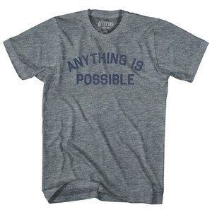 Anything Is Possible Womens Tri-Blend Junior Cut T-Shirt - Athletic Grey Anything Is Possible Womens Tri-Blend Junior Cut T-Shirt - Athletic Grey