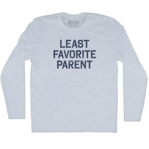 Least Favorite Parent Adult Tri-Blend Long Sleeve T-shirt - Athletic White Least Favorite Parent Adult Tri-Blend Long Sleeve T-shirt - Athletic White