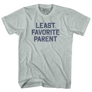 Least Favorite Parent Adult Tri-Blend T-shirt - Athletic Cool Grey Least Favorite Parent Adult Tri-Blend T-shirt - Athletic Cool Grey