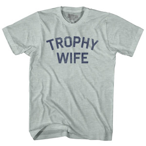 Trophy Wife Text Tee Adult Tri-Blend T-shirt - Athletic Cool Grey Trophy Wife Text Tee Adult Tri-Blend T-shirt - Athletic Cool Grey