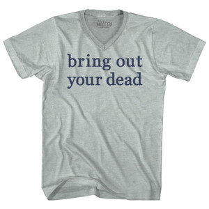 Bring Out Your Dead Adult Tri-Blend V-neck T-shirt - Athletic Cool Grey Bring Out Your Dead Adult Tri-Blend V-neck T-shirt - Athletic Cool Grey
