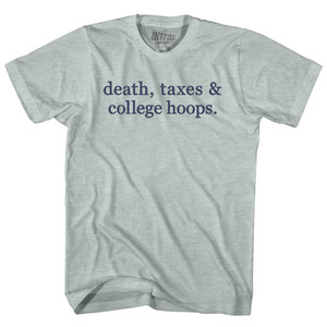 Death, Taxes & College Hoops Adult Tri-Blend T-shirt - Athletic Cool Grey Death, Taxes & College Hoops Adult Tri-Blend T-shirt - Athletic Cool Grey