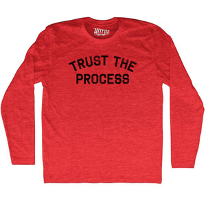 Trust The Process Adult Tri-Blend Long Sleeve T-shirt - Athletic Red Trust The Process Adult Tri-Blend Long Sleeve T-shirt - Athletic Red