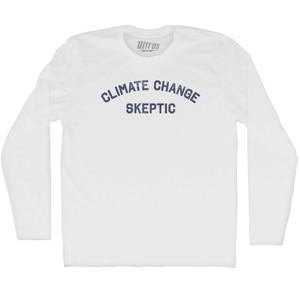 Climate Change Skeptic Adult Cotton Long Sleeve T-shirt - White
