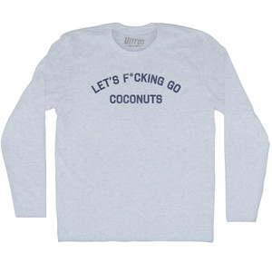 Let's F cking Go Coconuts Adult Tri-Blend Long Sleeve T-shirt - Athletic White