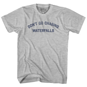 Don't Go Chasing Waterfalls Youth Cotton T-shirt - Grey Heather Don't Go Chasing Waterfalls Youth Cotton T-shirt - Grey Heather
