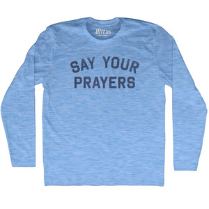 Say Your Prayers Adult Tri-Blend Long Sleeve T-shirt - Athletic Blue