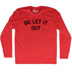 Go Let It Out Adult Tri-Blend Long Sleeve T-shirt - Athletic Red Go Let It Out Adult Tri-Blend Long Sleeve T-shirt - Athletic Red