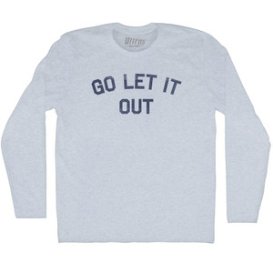 Go Let It Out Adult Tri-Blend Long Sleeve T-shirt - Athletic White Go Let It Out Adult Tri-Blend Long Sleeve T-shirt - Athletic White