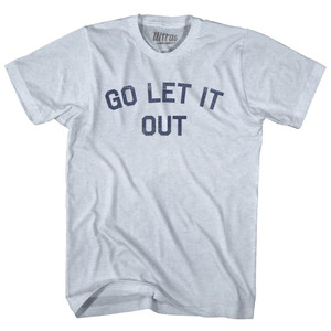 Go Let It Out Adult Tri-Blend T-shirt - Athletic White Go Let It Out Adult Tri-Blend T-shirt - Athletic White
