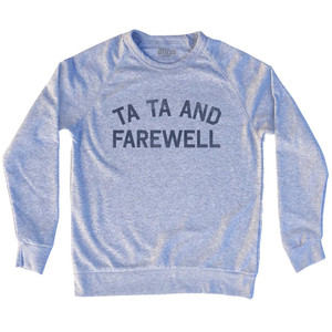 Ta ta and Farewell Jack Karlson Adult Tri-Blend Sweatshirt - Grey Heather Ta ta and Farewell Jack Karlson Adult Tri-Blend Sweatshirt - Grey Heather