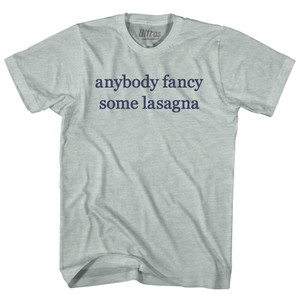 Anybody Fancy Some Lasagna Rage Font Adult Tri-Blend T-shirt - Athletic Cool Grey Anybody Fancy Some Lasagna Rage Font Adult Tri-Blend T-shirt - Athletic Cool Grey
