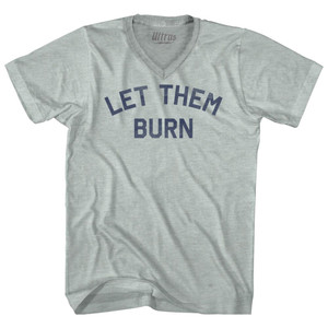 Let Them Burn Adult Tri-Blend V-neck T-shirt - Athletic Cool Grey