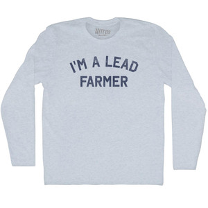 I'm A Lead Farmer Adult Tri-Blend Long Sleeve T-shirt - Athletic White I'm A Lead Farmer Adult Tri-Blend Long Sleeve T-shirt - Athletic White
