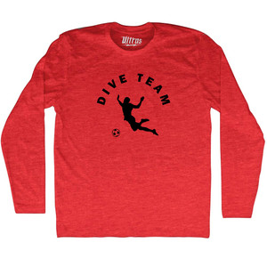 Dive Team Soccer Adult Tri-Blend Long Sleeve T-Shirt - Athletic Red Dive Team Soccer Adult Tri-Blend Long Sleeve T-Shirt - Athletic Red