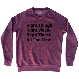 Self Disciple Right Thing Right Way Right Time All The Time Adult Tri-Blend Sweatshirt - Cranberry Self Disciple Right Thing Right Way Right Time All The Time Adult Tri-Blend Sweatshirt - Cranberry