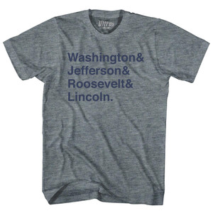 Washington& Jefferson& Roosevelt& Lincoln & Womens Tri-Blend Junior Cut T-Shirt - Athletic Grey Washington& Jefferson& Roosevelt& Lincoln & Womens Tri-Blend Junior Cut T-Shirt - Athletic Grey