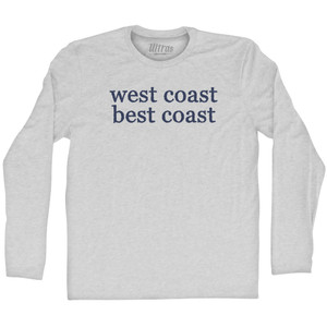 West Coast Best Coast Rage Font Adult Cotton Long Sleeve T-shirt - Grey Heather West Coast Best Coast Rage Font Adult Cotton Long Sleeve T-shirt - Grey Heather
