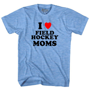 I Love Field Hockey Moms Adult Tri-Blend T-shirt - Athletic Blue