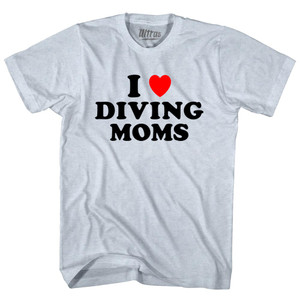 I Love Diving Moms Adult Tri-Blend T-shirt - Athletic White