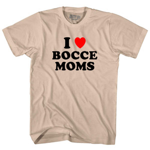 I Love Bocce Moms Adult Cotton T-shirt - Creme