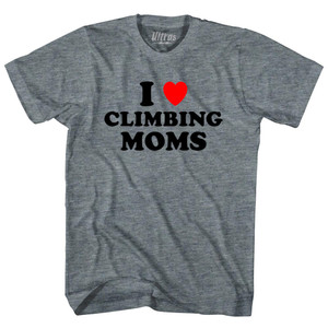 I Love Climbing Moms Womens Tri-Blend Junior Cut T-Shirt - Athletic Grey I Love Climbing Moms Womens Tri-Blend Junior Cut T-Shirt - Athletic Grey