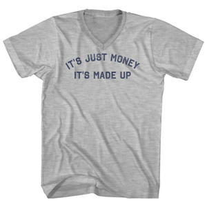 It'S Just Money It'S Made Up Adult Cotton V-neck T-shirt - Grey Heather It'S Just Money It'S Made Up Adult Cotton V-neck T-shirt - Grey Heather