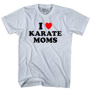 I Love Karate Moms Adult Tri-Blend T-shirt - Athletic White I Love Karate Moms Adult Tri-Blend T-shirt - Athletic White