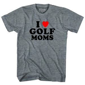 I Love Golf Moms Womens Tri-Blend Junior Cut T-Shirt - Athletic Grey I Love Golf Moms Womens Tri-Blend Junior Cut T-Shirt - Athletic Grey