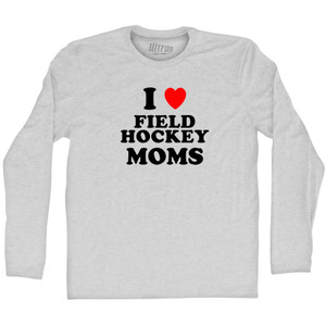 I Love Field Hockey Moms Adult Cotton Long Sleeve T-shirt - Grey Heather I Love Field Hockey Moms Adult Cotton Long Sleeve T-shirt - Grey Heather