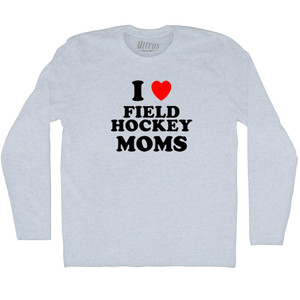 I Love Field Hockey Moms Adult Tri-Blend Long Sleeve T-shirt - Athletic White I Love Field Hockey Moms Adult Tri-Blend Long Sleeve T-shirt - Athletic White