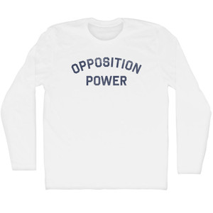 Opposition Power Adult Cotton Long Sleeve T-shirt - White