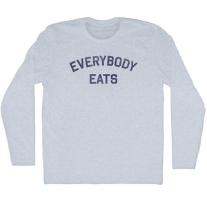 Everybody Eats Adult Tri-Blend Long Sleeve T-Shirt - Athletic White Everybody Eats Adult Tri-Blend Long Sleeve T-Shirt - Athletic White